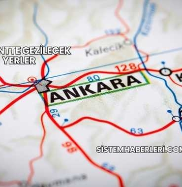 Başkentte Gezilecek Yerler