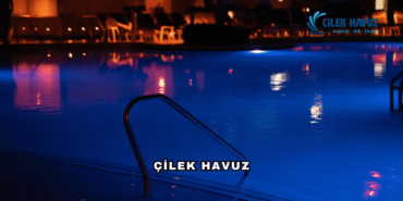 Çilek Havuz Hakkında