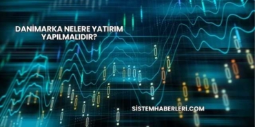 Danimarka Nelere Yatırım Yapılmalıdır?