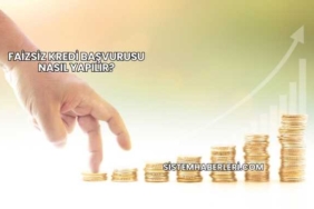 Faizsiz Kredi Başvurusu Nasıl Yapılır?