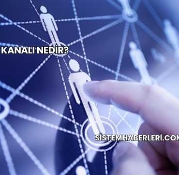 Haber Kanalı Nedir?