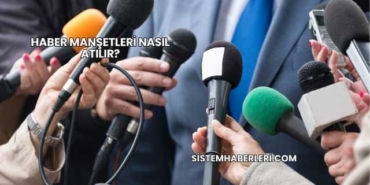 Haber Manşetleri Nasıl Atılır?