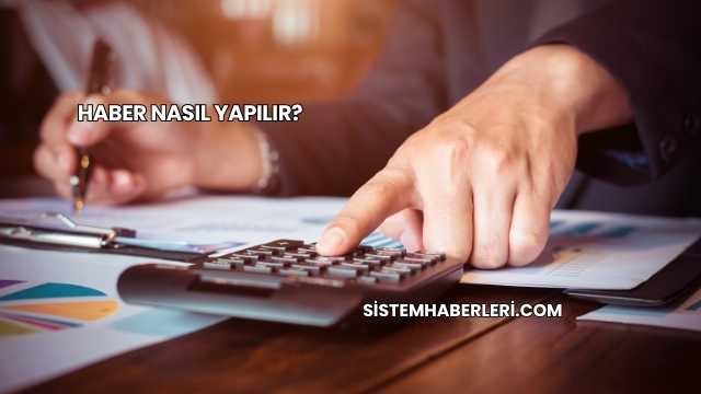 Haber Nasıl Yapılır?