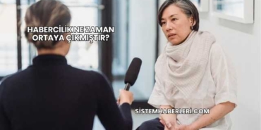 Habercilik Ne Zaman Ortaya Çıkmıştır?