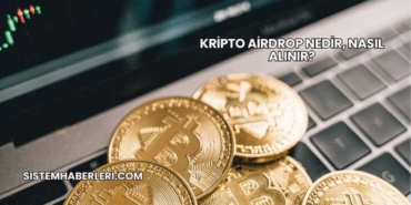 Kripto Airdrop Nedir, Nasıl Alınır?