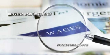 Rusya Asgari Ücret 2025