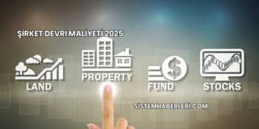 Şirket Devri Maliyeti 2025