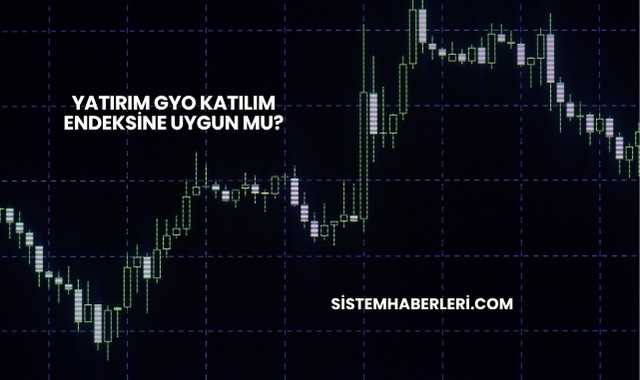 Yatırım GYO Katılım Endeksine Uygun mu?