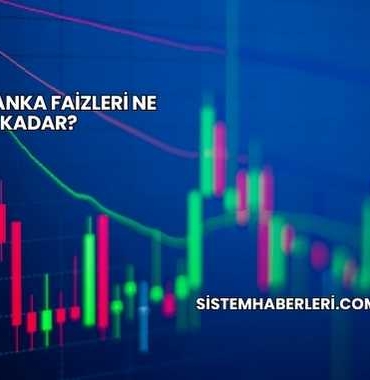 Yıllık Banka Faizleri Ne Kadar?