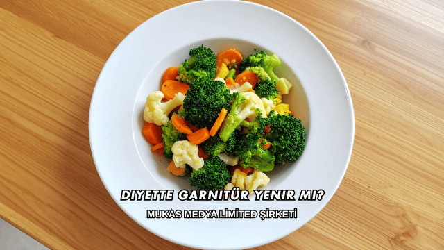 Diyette Garnitür Yenir mi?