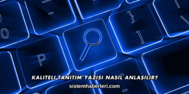 Kaliteli Tanıtım Yazısı Nasıl Anlaşılır?