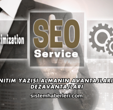 Tanıtım Yazısı Almanın Avantajları ve Dezavantajları