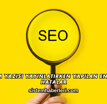 Tanıtım Yazısı Yayınlatırken Yapılan En Büyük Hatalar